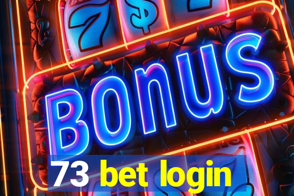 73 bet login